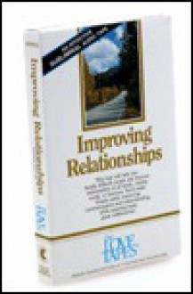 Improving Relationships - Bob Griswold