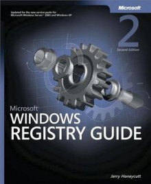 Microsoft Windows Registry Guide - Jerry Honeycutt