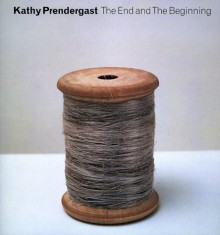 Kathy Prendergast: The End and the Beginning - Francis McKee