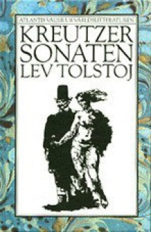 Kreutzersonaten - Leo Tolstoy, Lars Erik Blomqvist