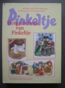 Het grote boek van Pinkeltje - Corrie Hafkamp, Dagmar Stam