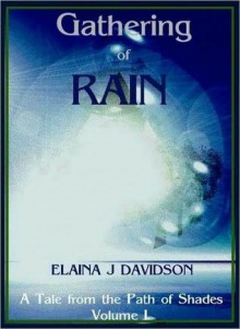 Gathering of Rain - Elaina J. Davidson