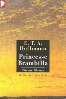 Princesse Brambilla - E.T.A. Hoffmann