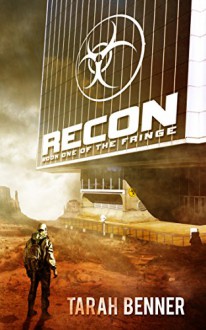 Recon (The Fringe Book 1) - Tarah Benner