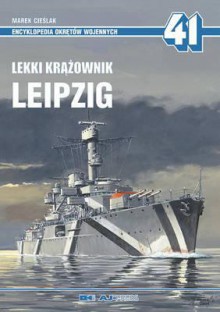 Leipzig Light Cruiser - Marek Cieslak, Waldemar Danielewicz