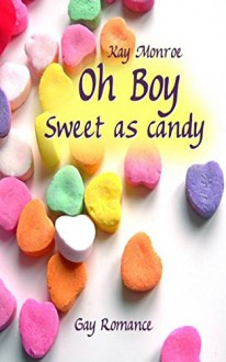 Oh Boy: Sweet as candy - Doris Lösel, Kay Monroe