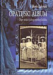 Opatijski album - Boris Zakošek, Tamara Modrić Zagorac, Damir Biličić