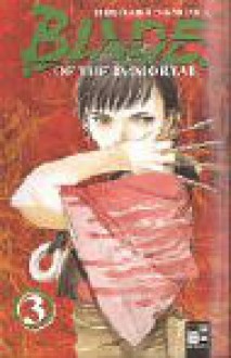 Blade Of The Immortal 3 - Hiroaki Samura