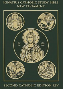 Ignatius Catholic Study Bible: New Testament - Ignatius Press, Curtis Mitch