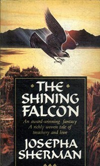 The Shining Falcon - Josepha Sherman