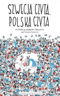 Szwecja czyta. Polska czyta - praca zbiorowa, Agata Diduszko-Zyglewska, Katarzyna Tubylewicz