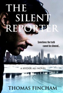 The Silent Reporter - Thomas Fincham