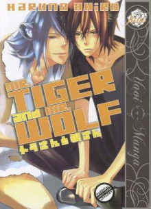 Mr. Tiger and Mr. Wolf - Ahiru Haruno