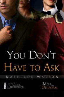You Don't Have to Ask - Mathilde Watson