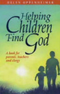 Helping Children Find God - Helen Oppenheimer