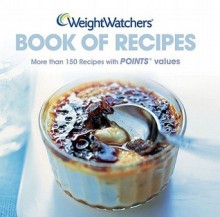 Weight Watchers Book Of Recipes - Becky Johnson