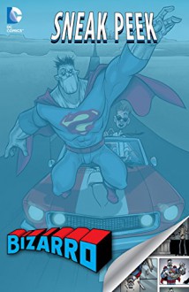 DC Sneak Peek: Bizarro (2015) #1 - Heath Corson, Gustavo Duarte