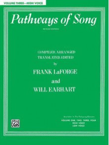 Pathways of Song, Volume 3: High Voice - Frank LaForge, Will Earhart