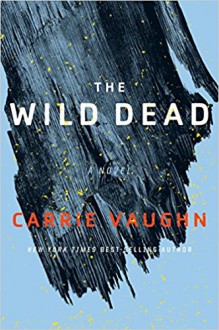 The Wild Dead (The Bannerless Saga) - Carrie Vaughn