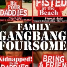 His Four Daddies: All The Daddies 4-Pack: 4-Pack Family Gangbang - Francis Ashe