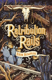 Retribution Rails - Erin Bowman