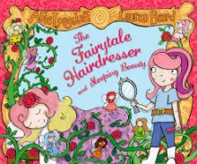 The Fairytale Hairdresser and Sleeping Beauty - Abie Longstaff, Lauren Beard