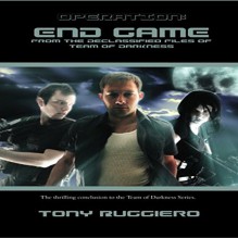 Operation End Game: From the Declassified Files of Team of Darkness - Tony Ruggiero, Andrew B. Wehrlen, Anthony M Ruggiero