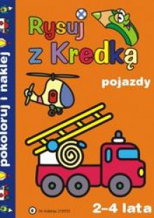 Rysuj z kredką 8 Pojazdy/2-4 lata/ - Piotr Kozera