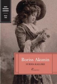 Surma kallike - Boris Akunin