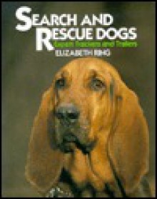 Search and Rescue Dogs - Elizabeth Ring