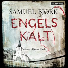 Engelskalt - Der Hörverlag, Samuel Bjørk, Dietmar Wunder