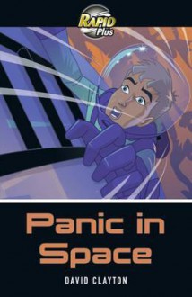 Rapid Plus 6b Panic in Space - David Clayton