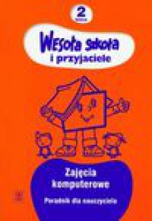 Wesoła szkoła i przyjaciele 2 poradnik dla nauczyciela - Lewandowska Beata