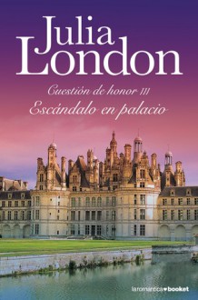 Escándalo en palacio - Julia London