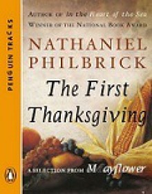 The First Thanksgiving - Nathaniel Philbrick