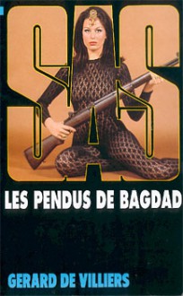 Les pendus de Bagdad - Gérard de Villiers