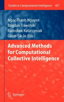 Advanced Methods for Computational Collective Intelligence (Studies in Computational Intelligence) - 