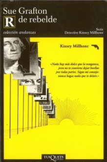 R de Rebelde / R is for Ricochet (Kinsey Millhone Mystery) - Carlos Milla Soler, Sue Grafton