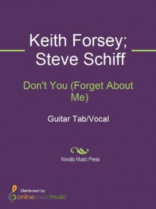 Don't You (Forget About Me) - Billy Idol, Keith Forsey, Steve Schiff