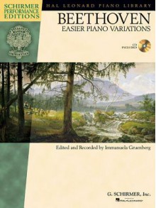 Ludwig Van Beethoven - Easier Piano Variations: With a CD of Performances Schirmer Performance Editions - Ludwig van Beethoven, Immanuela Gruenberg