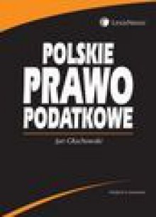 Polskie prawo podatkowe - Jan Głuchowski