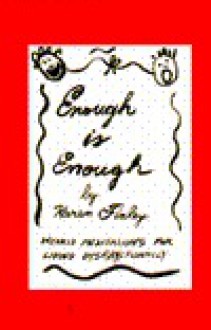 Enough Is Enough: Weekly Meditations for Living Dysfunctionally - Karen Finley