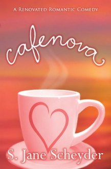 Cafenova - S. Jane Scheyder