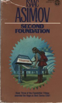 Second Foundation (Foundation, #3) - Isaac Asimov