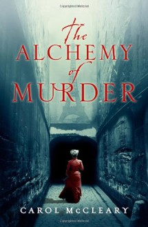 The Alchemy of Murder - Carol McCleary