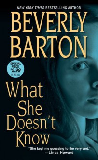 What She Doesn't Know - Beverly Barton