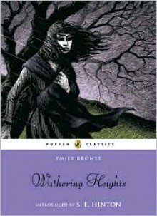 Wuthering Heights - Emily Brontë, S.E. Hinton