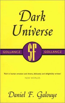 Dark Universe - Daniel F. Galouye