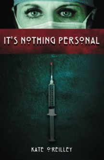 It's Nothing Personal - Kate O'Reilly, Sherry Gorman