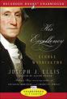 His Excellency: George Washington - Joseph J. Ellis, Nelson Runger